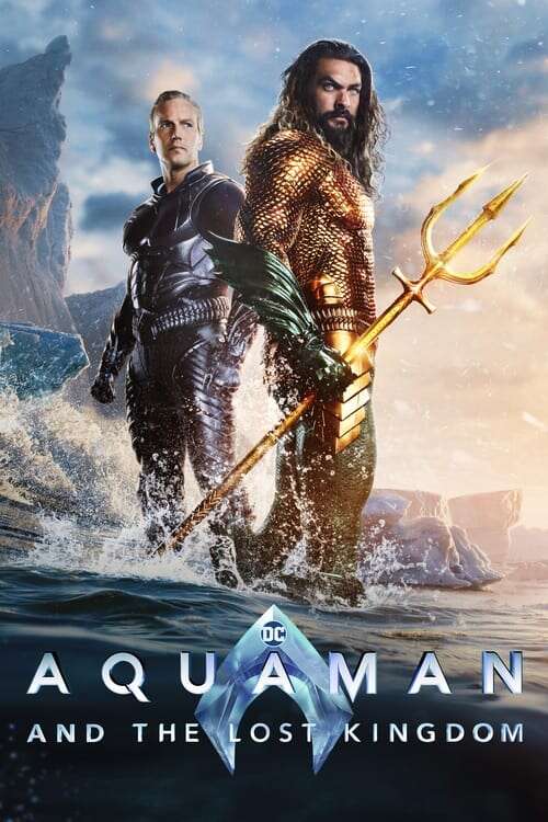 Aquaman and the Lost Kingdom - 3D